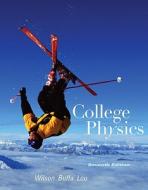 College Physics, Books a la Carte Edition di Jerry D. Wilson, Anthony J. Buffa, Bo Lou edito da Addison-Wesley