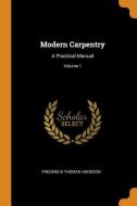 Modern Carpentry di Frederick Thomas Hodgson edito da Franklin Classics Trade Press