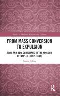 From Mass Conversion To Expulsion di Nadia Zeldes edito da Taylor & Francis Ltd