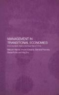 Management In Transitional Economies di Malcolm Warner, Vincent Edwards, Gennadij Polonsky, Danijel Pucko, Ying Zhu edito da Taylor & Francis Ltd