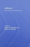Leftovers di Jorge G. Castañeda edito da Routledge
