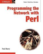 Programming the Network W Perl di Paul Barry edito da John Wiley & Sons