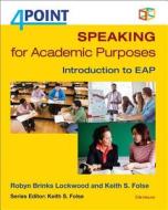 Folse, K:  Speaking for Academic Purposes di Keith S. Folse edito da Michigan ELT