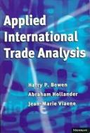 Bowen, H:  Applied International Trade Analysis di Harry P. Bowen edito da University of Michigan Press