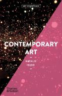 CONTEMPORARY ART di NATALIE RUDD edito da THAMES & HUDSON