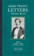 Mark Twain's Letters, Volume 3 di Mark Twain edito da University of California Press