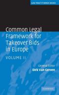 Common Legal Framework for Takeover Bids in Europe di Dirk van Gerven edito da Cambridge University Press
