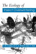 The Ecology of Insect Overwintering di Simon R. Leather, S. R. Leather, K. F. A. Walters edito da Cambridge University Press