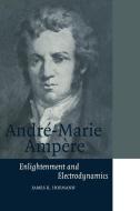 Andre-Marie Ampere di James R. Hofmann edito da Cambridge University Press