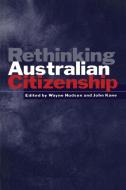 Rethinking Australian Citizenship edito da Cambridge University Press