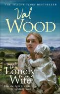 The Lonely Wife di Val Wood edito da Transworld Publishers Ltd