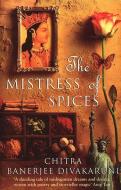 The Mistress of Spices di Chitra Banerjee Divakaruni edito da Transworld Publ. Ltd UK