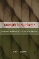 Strength in Numbers?: The Political Mobilization of Racial and Ethnic Minorities di Jan Leighley edito da Princeton University Press