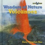 Volcanoes di Dana Meachen Rau edito da Cavendish Square Publishing