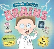 Young Genius: Brains di Kate Lennard edito da Barron's Educational Series