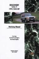 Land Rover Discovery Workshop Manual: 1999-2002 di Rover Group Ltd, British Leyland Motors edito da Brooklands Books