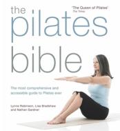 The Pilates Bible: The Most Comprehensive and Accessible Guide to Pilates Ever di Lynne Robinson edito da KYLE BOOKS