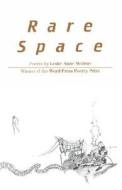 Rare Space di Leslie Anne McIlroy edito da Wordtech Communications