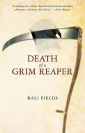 Death of a Grim Reaper di Bali Fields edito da Clonakilty Publications