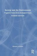 Society And The Environment di Michael S Carolan edito da Taylor & Francis Ltd