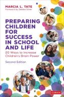 Preparing Children For Success In School And Life di Marcia L. Tate edito da SAGE Publications Inc
