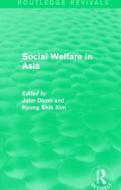 Social Welfare in Asia edito da Taylor & Francis Ltd