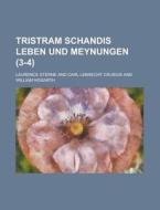 Tristram Schandis Leben Und Meynungen (3-4) di Geological Survey, Laurence Sterne edito da Rarebooksclub.com