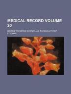 Medical Record Volume 20 di George Frederick Shrady edito da Rarebooksclub.com