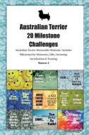 Australian Terrier (Aussie) 20 Milestone Challenges Australian Terrier Memorable Moments.Includes Milestones for Memorie di Today Doggy edito da LIGHTNING SOURCE INC