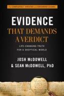 Evidence That Demands a Verdict: Life-Changing Truth for a Skeptical World di Josh Mcdowell, Sean McDowell edito da THOMAS NELSON PUB
