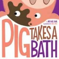 Pig Takes A Bath di Michael Dahl edito da Capstone Global Library Ltd