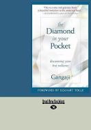 The Diamond in Your Pocket: Discovering Your True Radiance (Easyread Large Edition) di Gangaji edito da READHOWYOUWANT