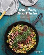 One Pan, Two Plates di Carla Snyder edito da Chronicle Books