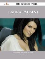 Laura Pausini 175 Success Facts - Everything You Need to Know about Laura Pausini di Dawn Levine edito da Emereo Publishing