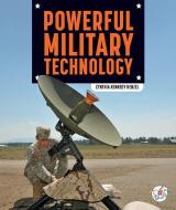 Powerful Military Technology di Cynthia Kennedy Henzel edito da STRIDE