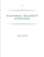 National Security Strategy (May 2010) di Executive Office of the President edito da Createspace