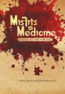 Misfits of Medicine di William W. Colliflower M. D., Linda Colliflower edito da FriesenPress