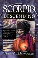 Scorpio Descending di Alex McDonough edito da iBooks