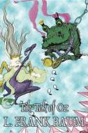 Tik-Tok of Oz by L. Frank Baum, Fiction, Fantasy, Fairy Tales, Folk Tales, Legends & Mythology di L. Frank Baum edito da AEGYPAN