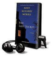 The Last Secret [With Earbuds] di Mary McGarry Morris edito da Findaway World