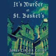 It's Murder at St. Basket's di James Lincoln Collier edito da Audiogo