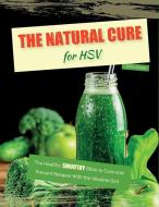 THE NATURAL CURE FOR HSV di Jermey Russell edito da Jeremy Russell