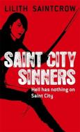 Saint City Sinners di Lilith Saintcrow edito da Little, Brown Book Group