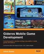 Gideros Mobile Game Development di Arturs Sosins edito da PACKT PUB