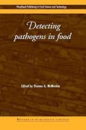 Detecting Pathogens in Food edito da WOODHEAD PUB