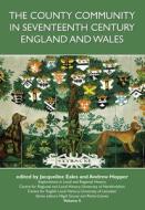 County Community In Seventeenth Century England And Wales edito da University Of Hertfordshire Press