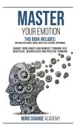 Master Your Emotion di Mind Change Academy edito da AICEM LTD