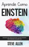 Aprende Como Einstein di Allen Steve Allen edito da CreateSpace Independent Publishing Platform