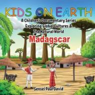 KIDS ON EARTH: A CHILDREN'S DOCUMENTARY di SENSEI PAUL DAVID edito da LIGHTNING SOURCE UK LTD