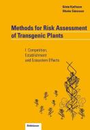 Methods for Risk Assessment of Transgenic Plants di Gösta Kjellsson, Vibeke Simonsen edito da Birkhäuser Basel